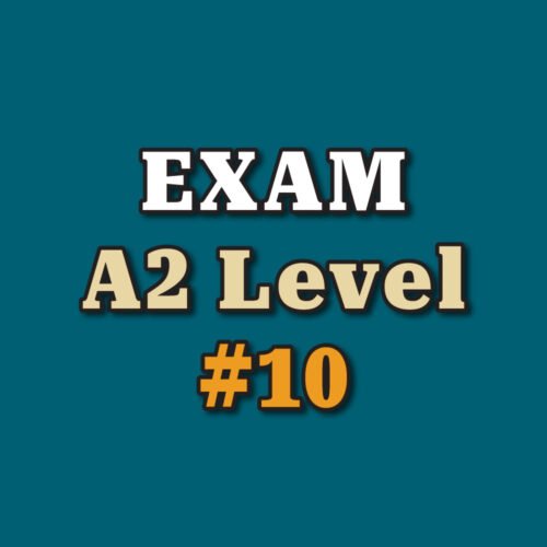 A2 Level Exam #10