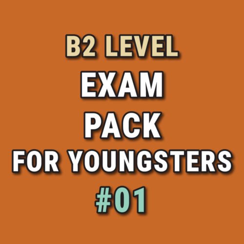 B2 Exam Pack #01 for Youngsters