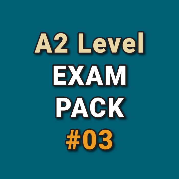 A2 Exam Pack #03 (5 Papers)